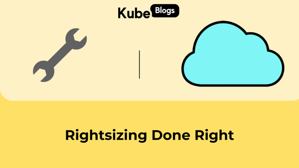 A simple framework to help you Rightsize your cloud resources!