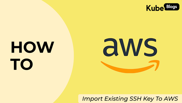 How to Import an Existing SSH  Key to AWS as a Key Pair?