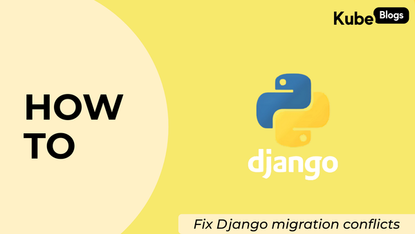 How to Resolve Django Migration Sequence Conflicts in Team Development