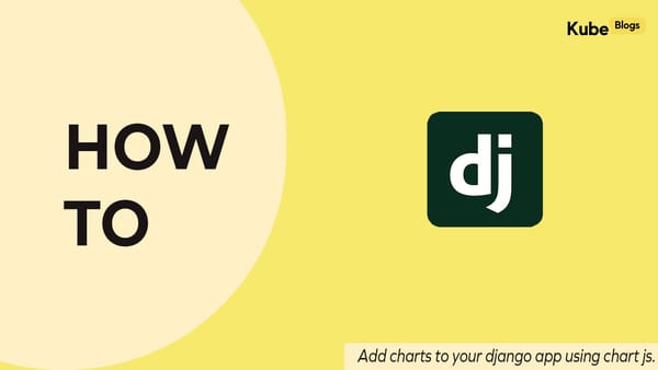 Chart.js Django Tutorial: Create Interactive Charts and Dashboards.